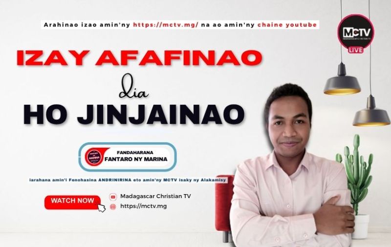 IZAY AFAFINAO DIA HO JINJAINAO