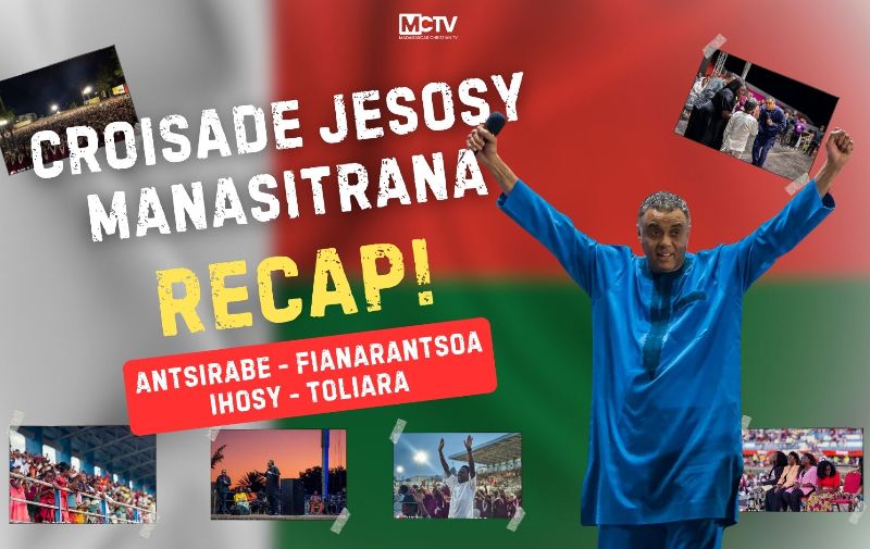 REVUE CROISADE JESOSY MANASITRANA FARITRA ATSIMON'I MADAGASCAR NIARAKA TAMIN'NY BISHOP DAG HEWARD MILLS