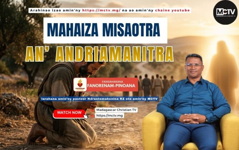 MAHAIZA MISAOTRA AN'ANDRIAMANITRA