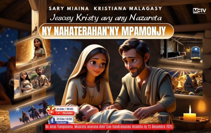 Bande Annonce Jesosy Kristy avy any Nazareta : Ny Nahaterahan’ny Mpamonjy