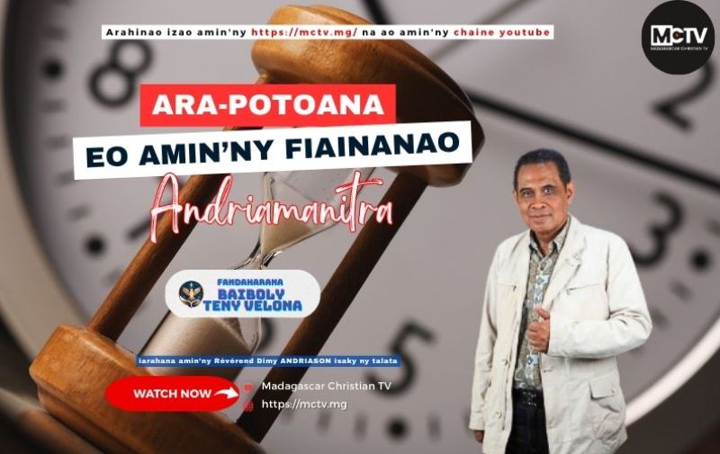ARA-POTOANA EO AMIN'NY FIAINANAO ANDRIAMANITRA
