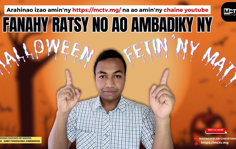 FANAHY RATSY NO AO AMBADIKY NY FETIN'NY MATY SY NY HALLOWEEN