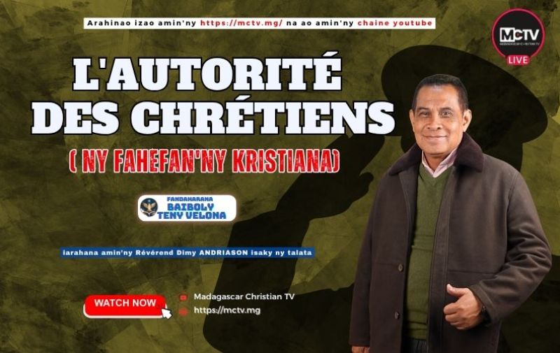 L'AUTORITÉ DES CHRÉTIENS (NY FAHEFAN'NY KRISTIANA)