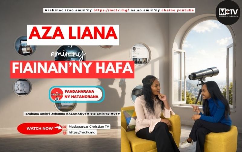 AZA LIANA AMIN'NY FIAINAN'NY HAFA