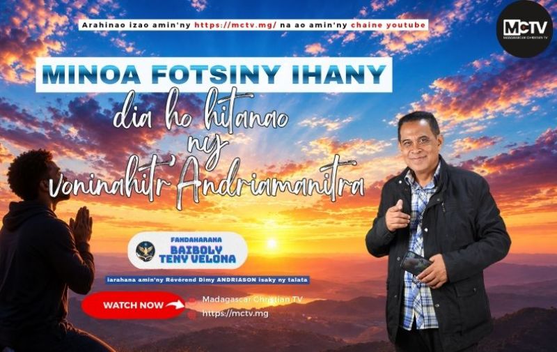 MINOA FOTSINY IHANY DIA HO HITANAO NY VONINAHITR'ANDRIAMANITRA